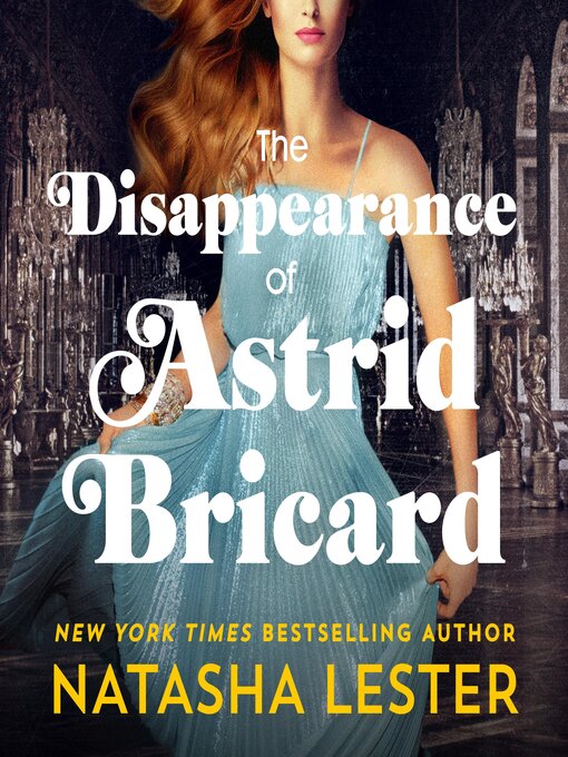 Title details for The Disappearance of Astrid Bricard by Natasha Lester - Wait list